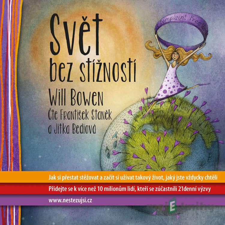 Svět bez stížností - Will Bowen Svět bez stížností - Will Bowen