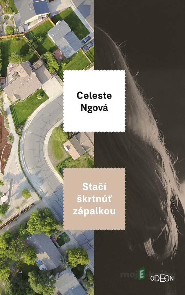 Stačí škrtnúť zápalkou - Celeste Ng Stačí škrtnúť zápalkou - Celeste Ng