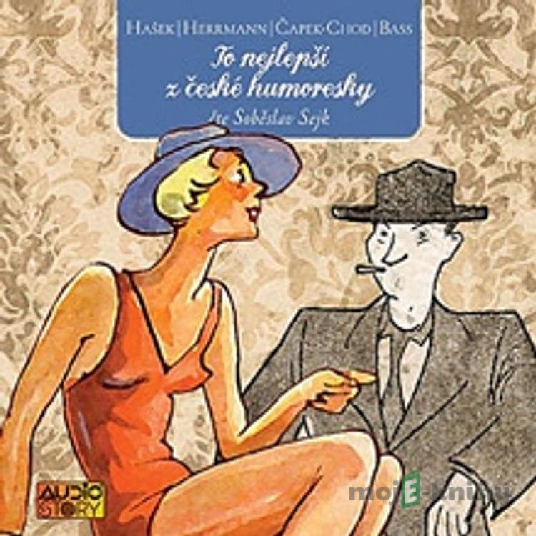 To nejlepší z české humoresky - Rôzni Autori To nejlepší z české humoresky - Rôzni Autori