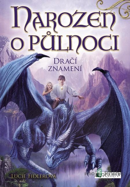 Narozen o půlnoci – Dračí znamení - Lucie Fidlerová Narozen o půlnoci – Dračí znamení - Lucie Fidlerová