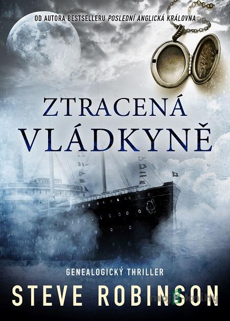 Ztracená vládkyně - Steve Robinson Ztracená vládkyně - Steve Robinson