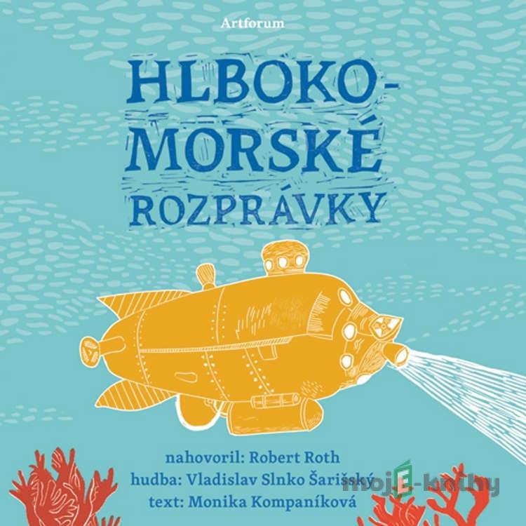 Hlbokomorské rozprávky - Monika Kompaníková Hlbokomorské rozprávky - Monika Kompaníková