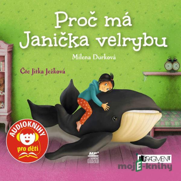 Proč má Janička velrybu - Milena Durková