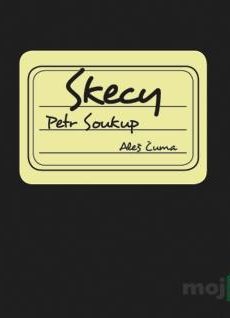 Skecy - Petr Soukup
