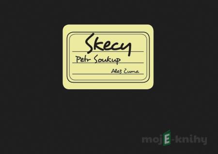 Skecy - Petr Soukup Skecy - Petr Soukup