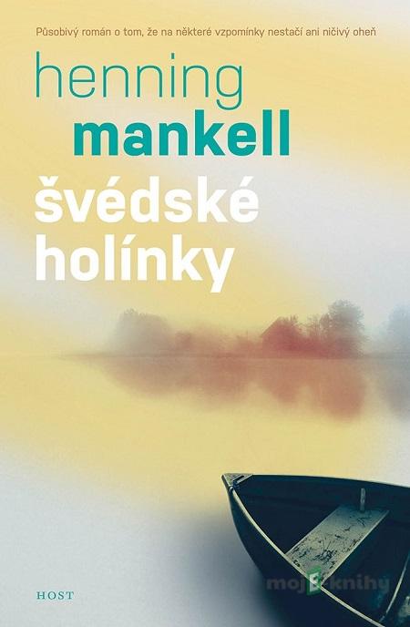 Švédské holínky - Henning Mankell Švédské holínky - Henning Mankell