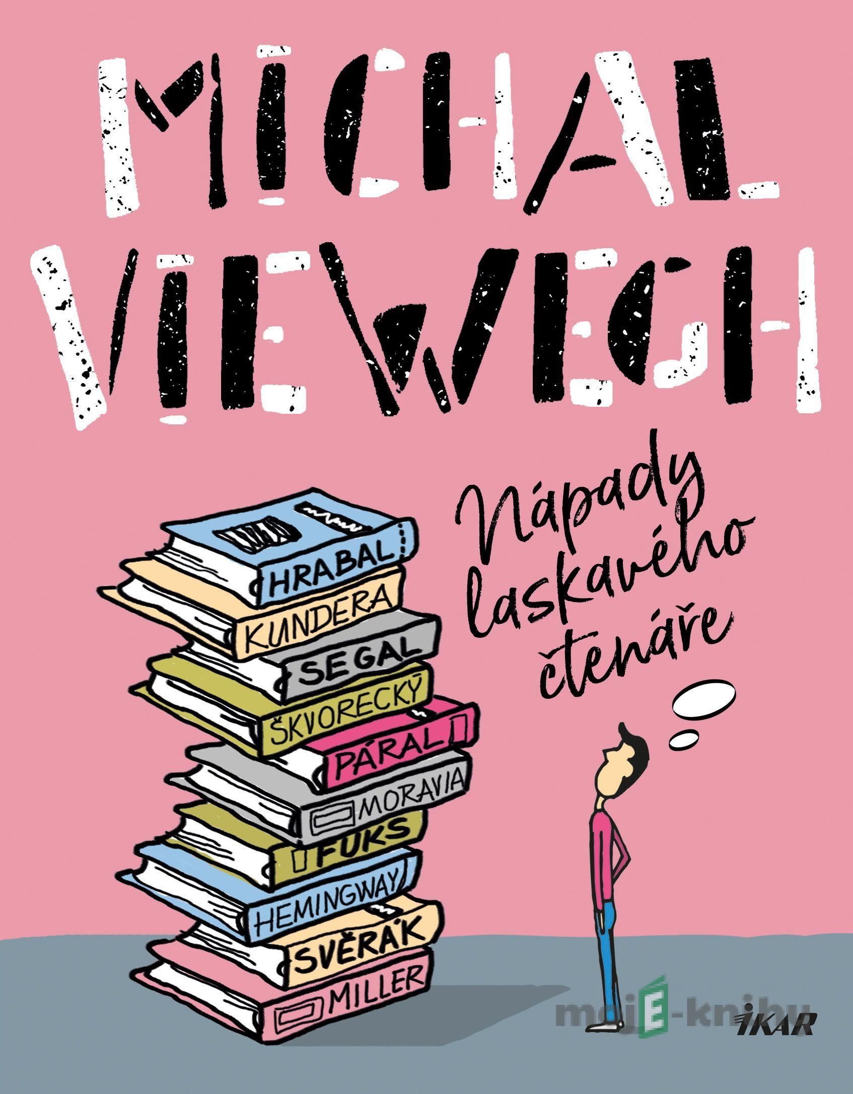 Nápady laskavého čtenáře - Michal Viewegh Nápady laskavého čtenáře - Michal Viewegh