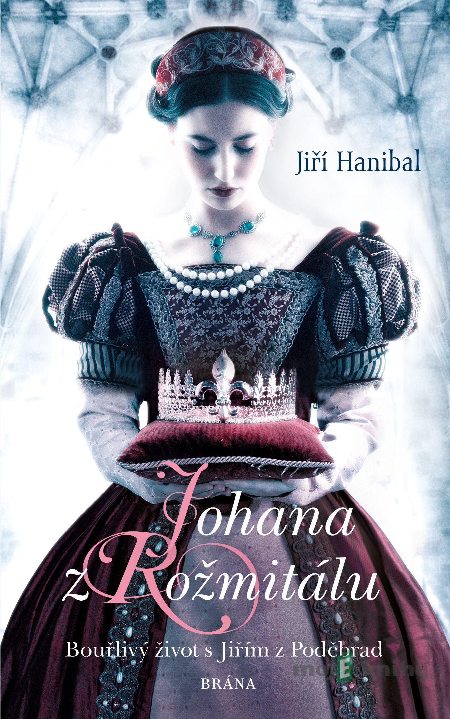 Johana z Rožmitálu - Jiří Hanibal Johana z Rožmitálu - Jiří Hanibal