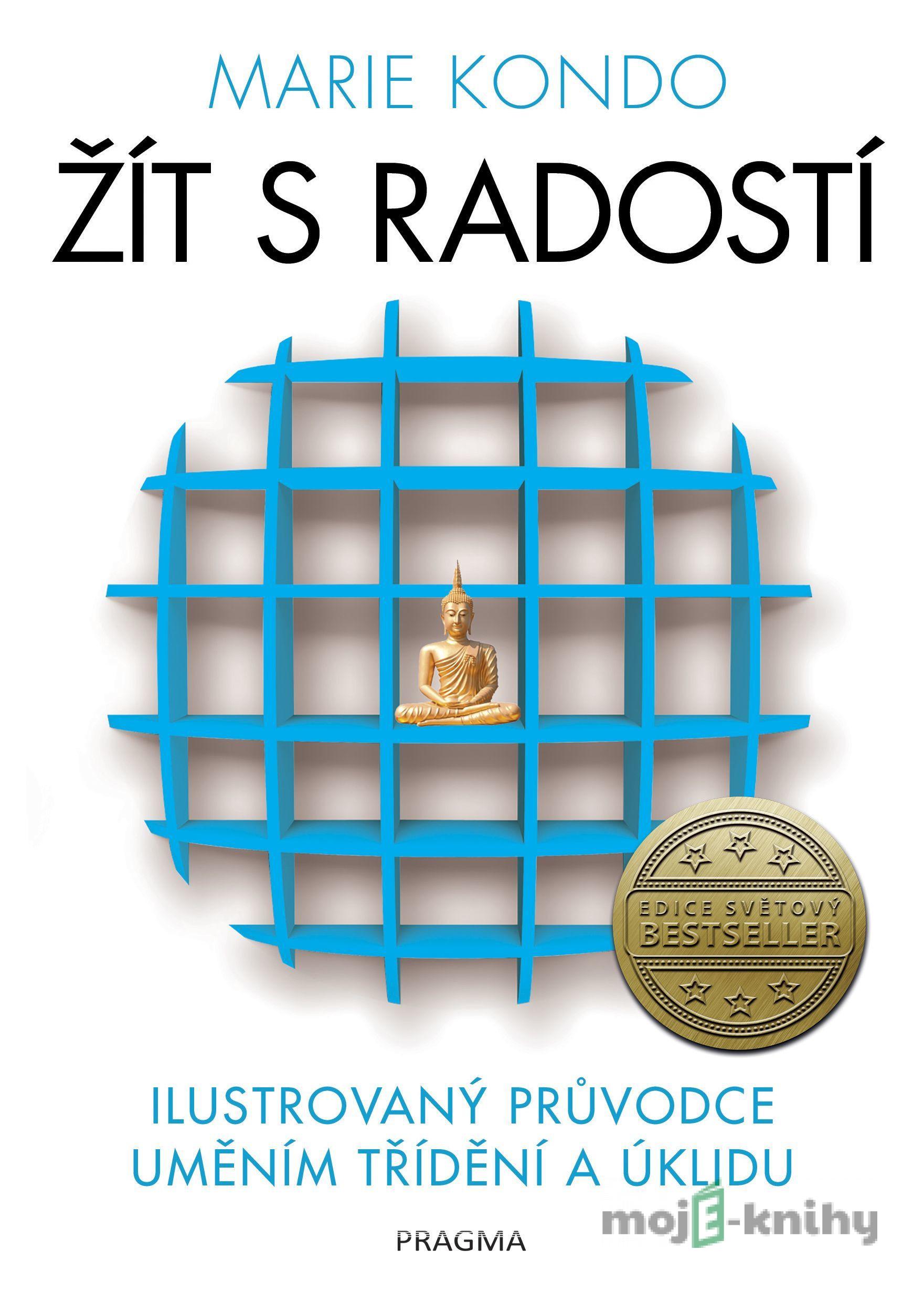 Žít s radostí - Marie Kondo Žít s radostí - Marie Kondo