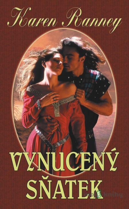Vynucený sňatek - Karen Ranney Vynucený sňatek - Karen Ranney