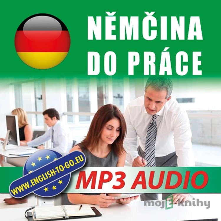 Němčina do práce - Rôzni Autori Němčina do práce - Rôzni Autori