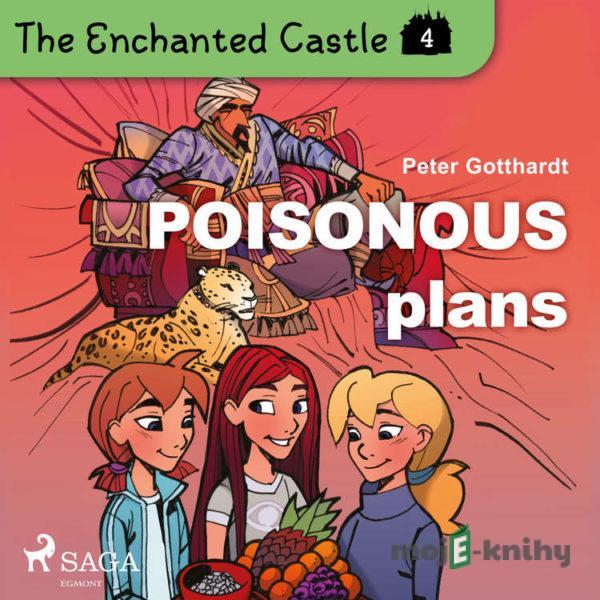 The Enchanted Castle 4 - Poisonous Plans (EN) - Peter Gotthardt