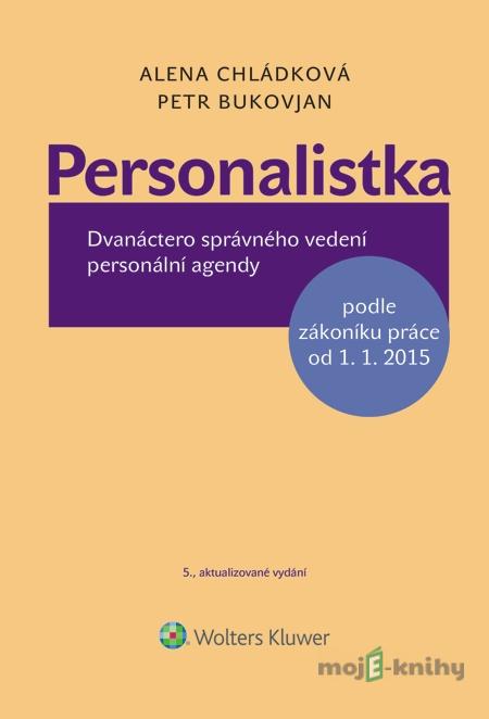 Personalistka, 5. vydání - Alena Chládková, Petr Bukovjan Personalistka, 5. vydání - Alena Chládková, Petr Bukovjan