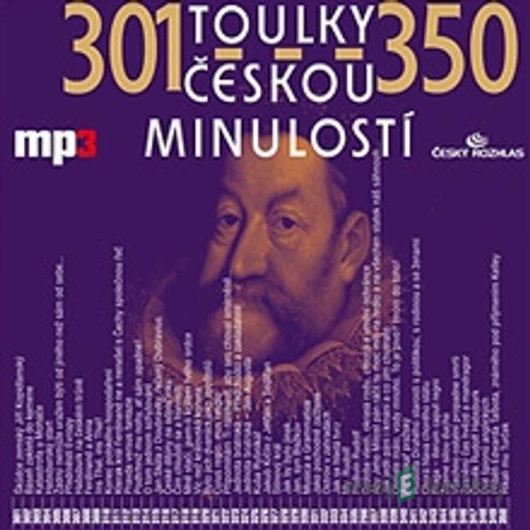 Toulky českou minulostí 301 - 350 - Josef Veselý Toulky českou minulostí 301 - 350 - Josef Veselý