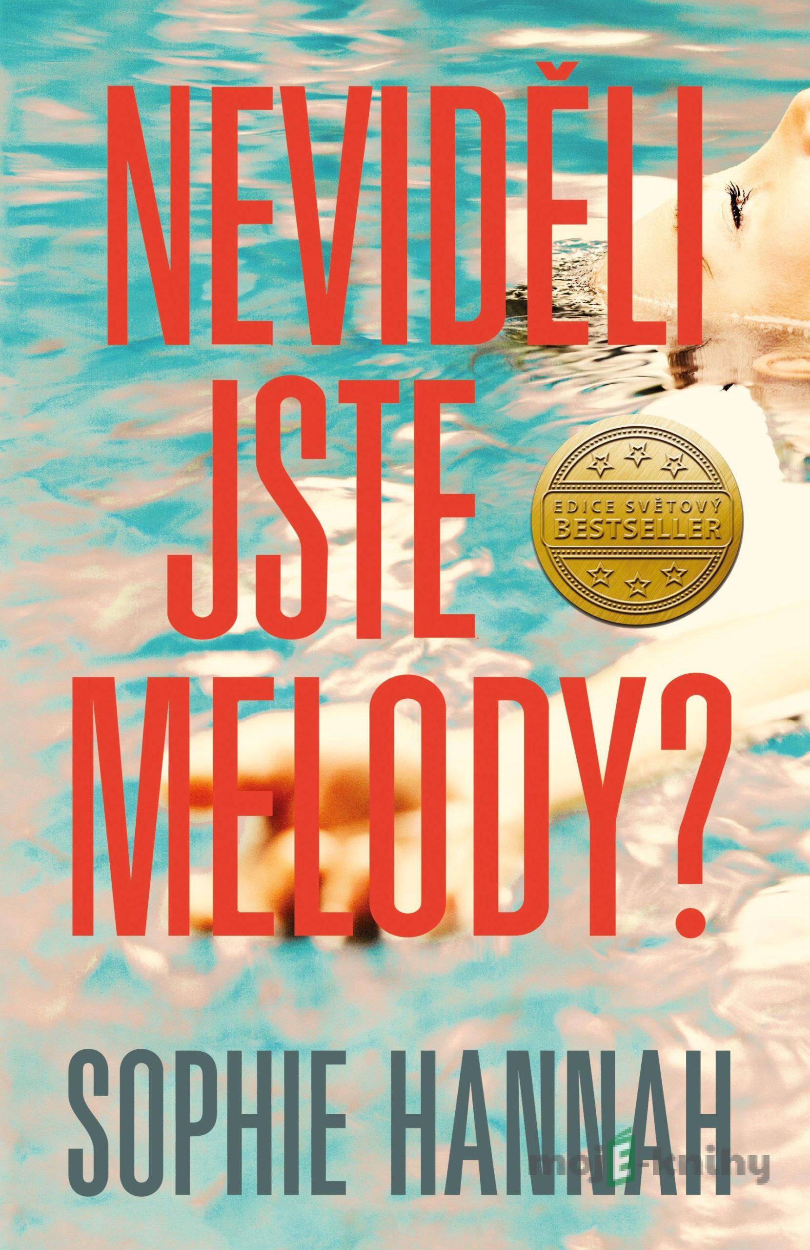 Neviděli jste Melody? - Sophie Hannah Neviděli jste Melody? - Sophie Hannah