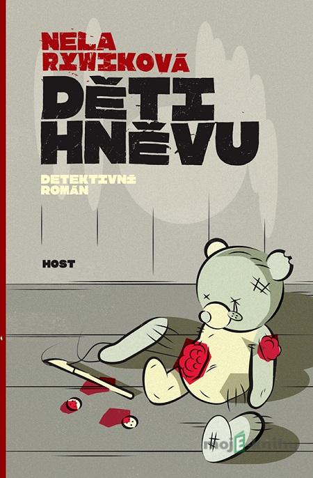 Děti hněvu - Nela Rywiková Děti hněvu - Nela Rywiková