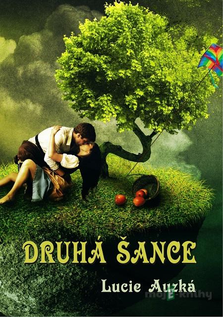 Druhá šance - Lucie Auzká Druhá šance - Lucie Auzká