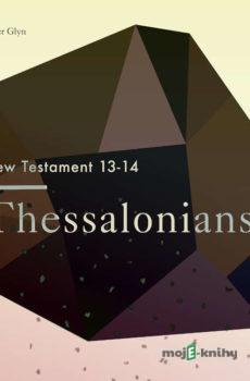 The New Testament 13-14 - Thessalonians (EN) - Christopher Glyn