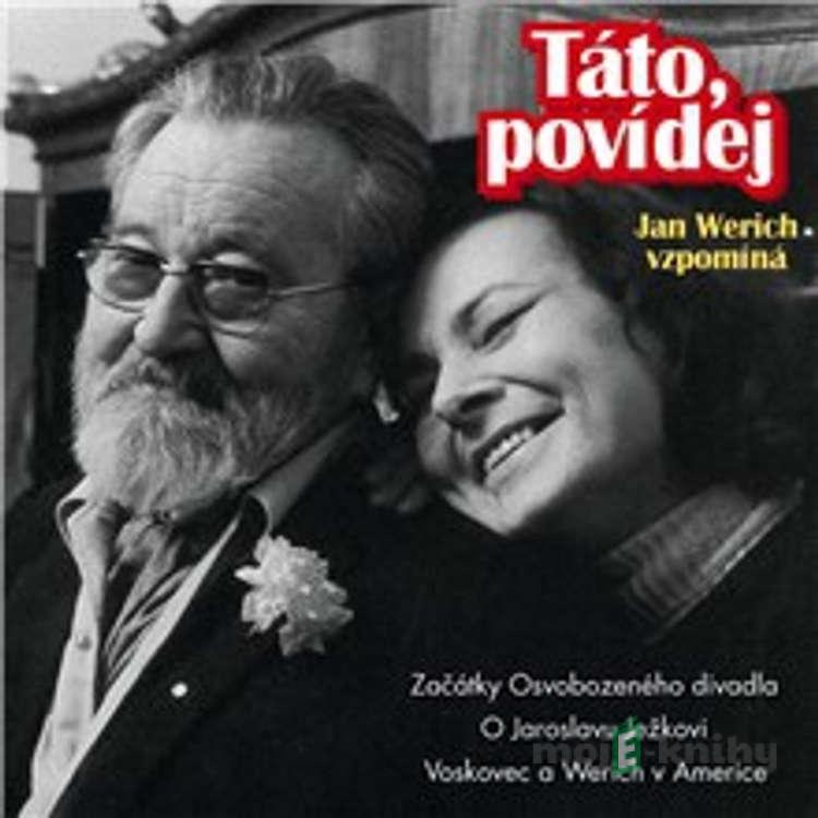 Táto, povídej - Jan Werich Táto, povídej - Jan Werich