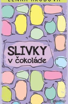 Slivky v čokoláde - Lenka Hrubová