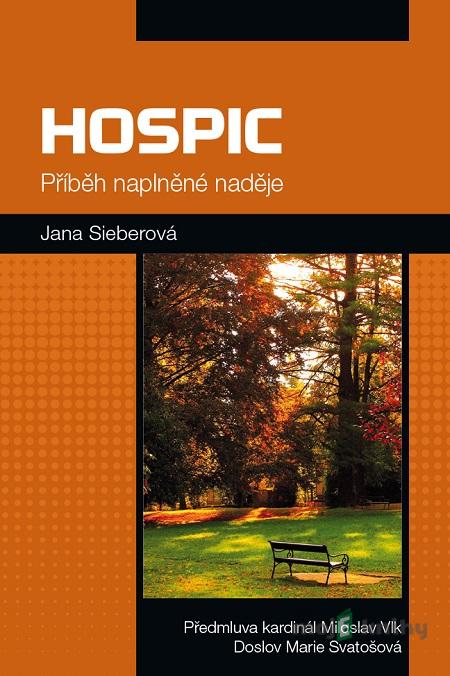 Hospic - Jana Seiberová Hospic - Jana Seiberová