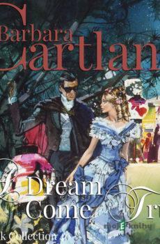 A Dream Come True (Barbara Cartland’s Pink Collection 40) (EN) - Barbara Cartland
