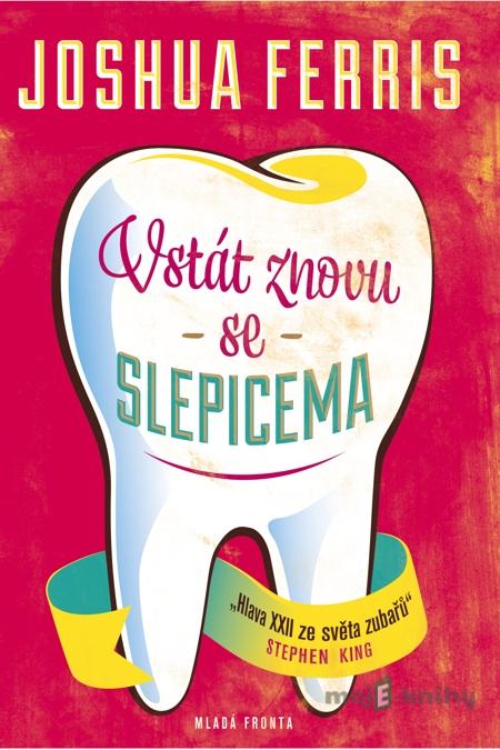 Vstát znovu se slepicema - Joshua Ferris Vstát znovu se slepicema - Joshua Ferris