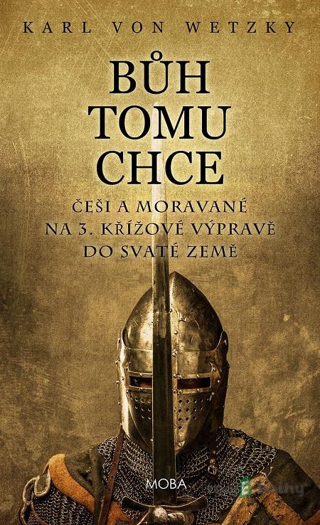 Bůh tomu chce - Karl von Wetzky Bůh tomu chce - Karl von Wetzky