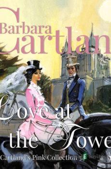Love At The Tower (Barbara Cartland’s Pink Collection 54) (EN) - Barbara Cartland