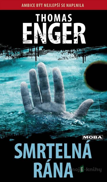 Smrtelná rána - Thomas Enger Smrtelná rána - Thomas Enger