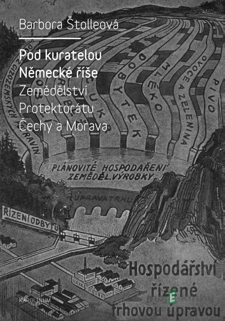 Pod kuratelou Německé říše - Barbora Štolleová Pod kuratelou Německé říše - Barbora Štolleová