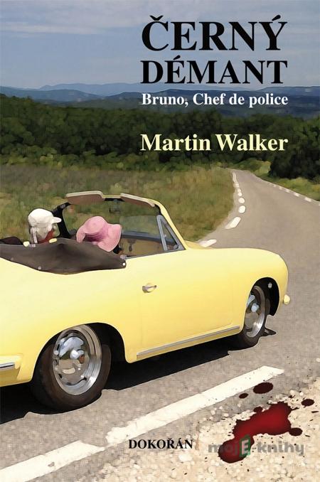 Černý démant - Martin Walker Černý démant - Martin Walker