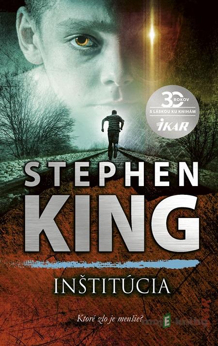 Inštitúcia - Stephen King Inštitúcia - Stephen King