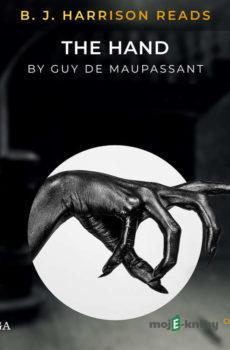 B. J. Harrison Reads The Hand (EN) - Guy de Maupassant