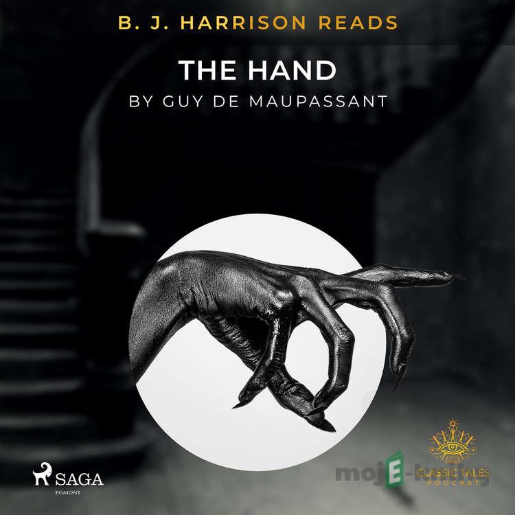 B. J. Harrison Reads The Hand (EN) - Guy de Maupassant B. J. Harrison Reads The Hand (EN) - Guy de Maupassant