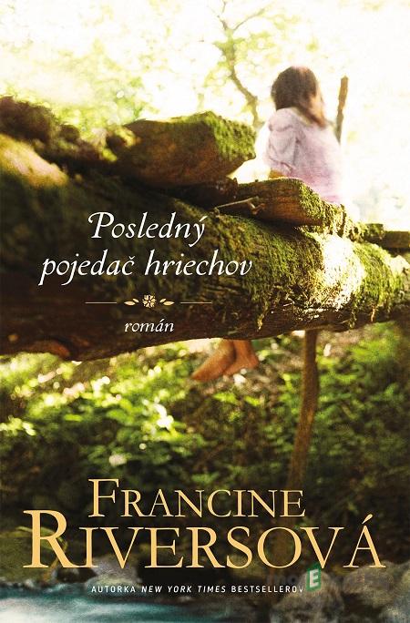 Posledný pojedač hriechov - Francine Rivers Posledný pojedač hriechov - Francine Rivers