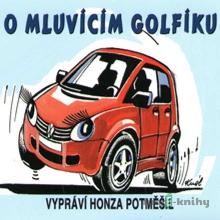 O mluvícím Golfíku - Petr Axel Postřehovský O mluvícím Golfíku - Petr Axel Postřehovský