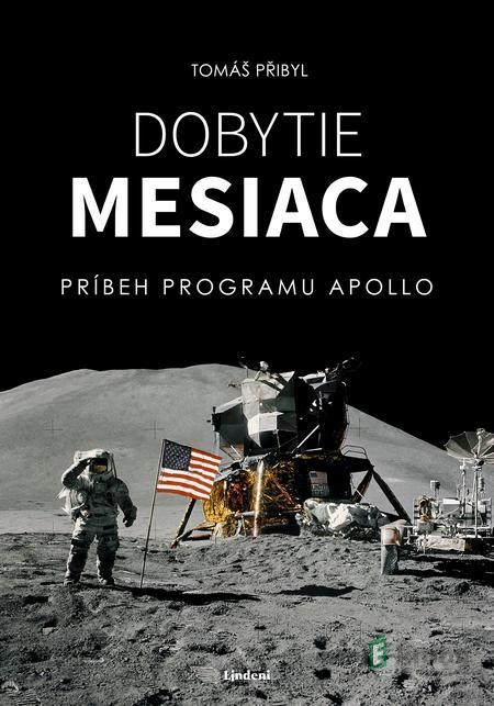 Dobytie Mesiaca - Tomáš Přibyl Dobytie Mesiaca - Tomáš Přibyl