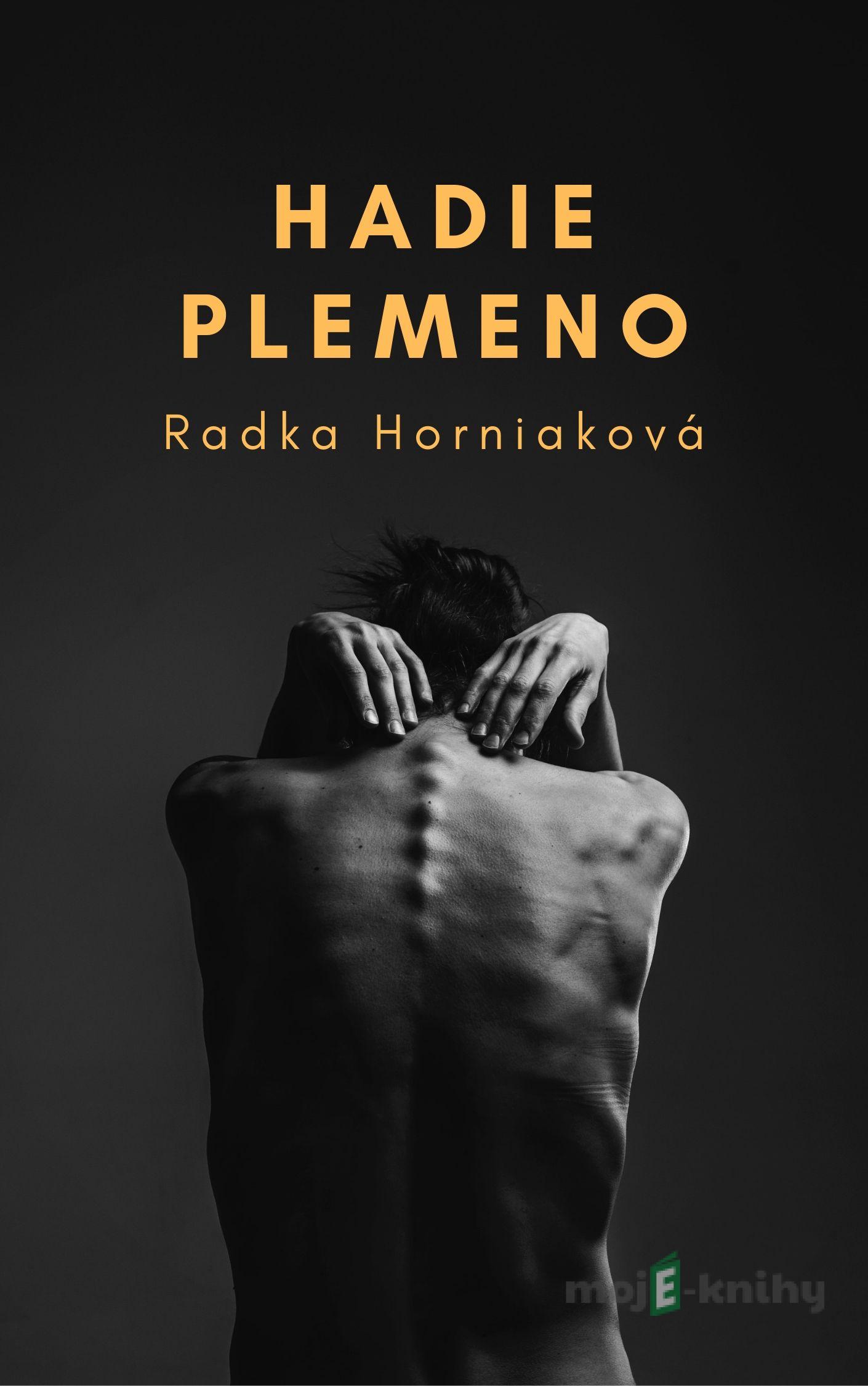 Hadie plemeno - Radka Horniaková Hadie plemeno - Radka Horniaková