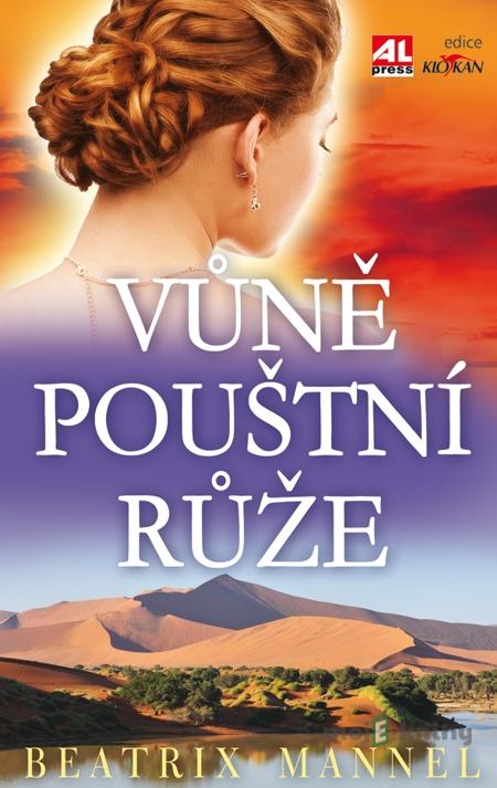Vúně pouštní růže - Beatrix Mannel Vúně pouštní růže - Beatrix Mannel