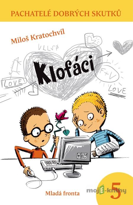 Klofáci - Miloš Kratochvíl Klofáci - Miloš Kratochvíl