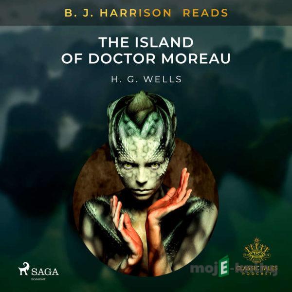 B. J. Harrison Reads The Island of Doctor Moreau (EN) - H. G. Wells