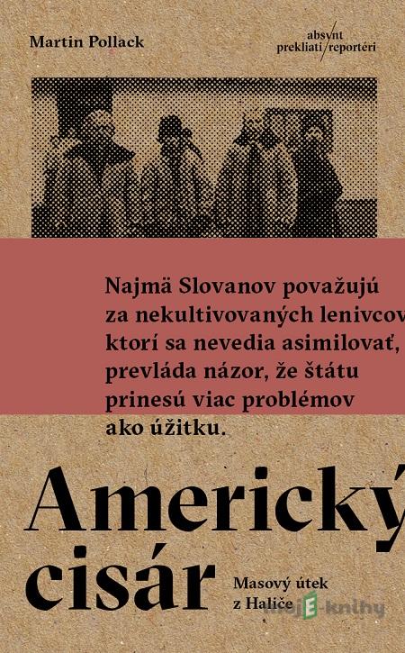 Americký cisár - Martin Pollack Americký cisár - Martin Pollack
