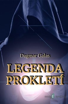 Legenda prokletí - Dagmar Galas