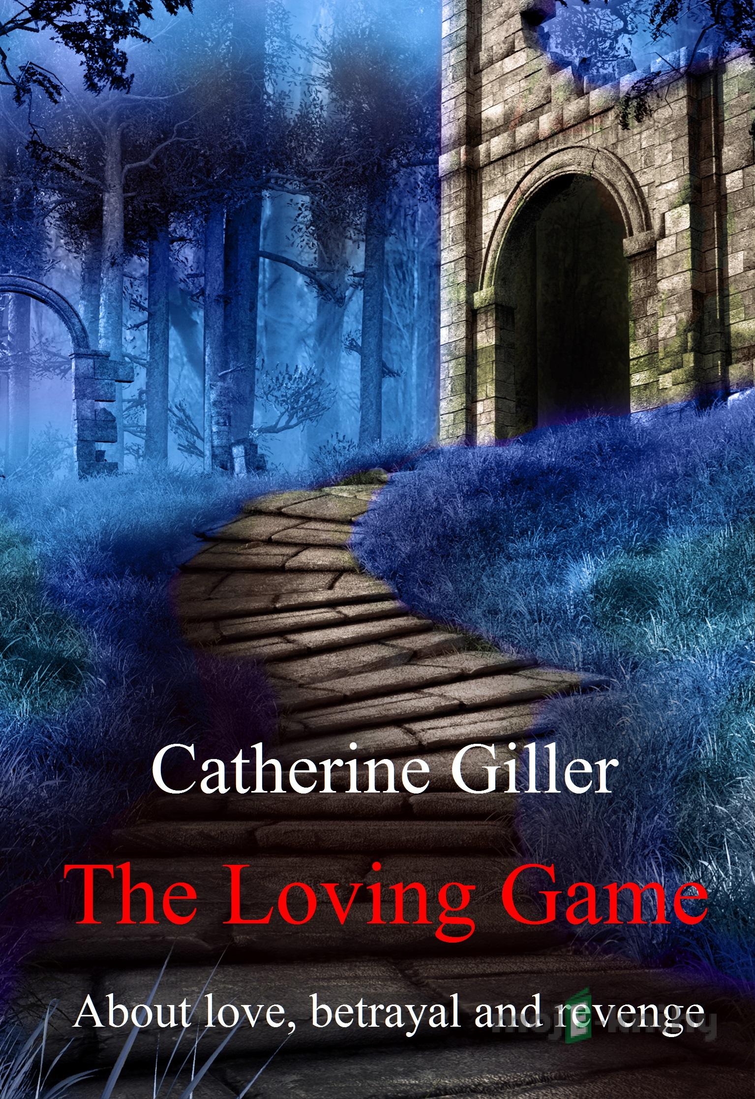 The Loving Game - Catherine Giller The Loving Game - Catherine Giller