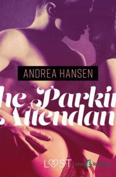 The Parking Attendant - erotic short story (EN) - Andrea Hansen