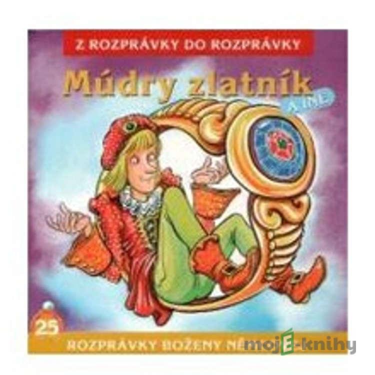 Múdry zlatník - Z Rozprávky Do Rozprávky Múdry zlatník - Z Rozprávky Do Rozprávky