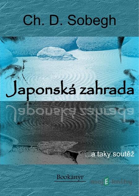 Japonská zahrada - Ch. D. Sobegh Japonská zahrada - Ch. D. Sobegh