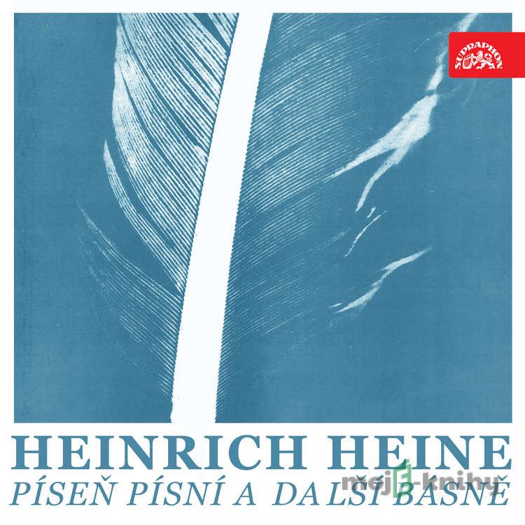 Píseň písní a další básně - Heinrich Heine Píseň písní a další básně - Heinrich Heine