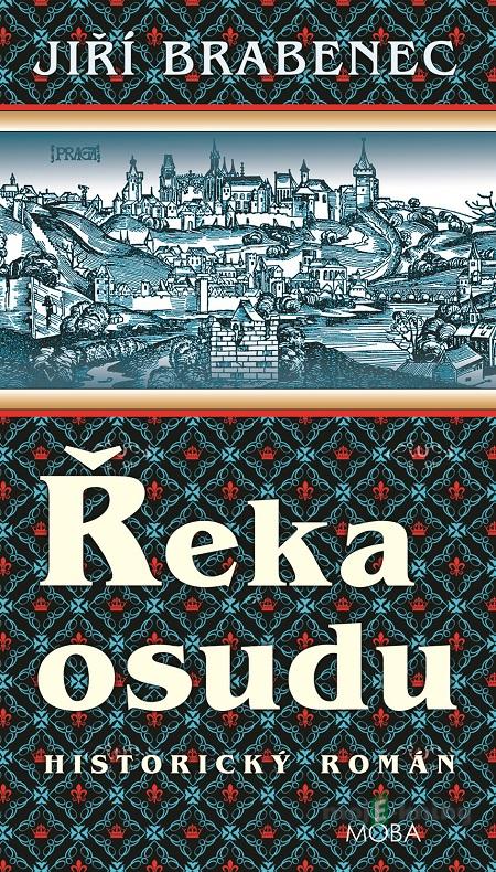 Řeka osudu - Jiří Brabenec Řeka osudu - Jiří Brabenec
